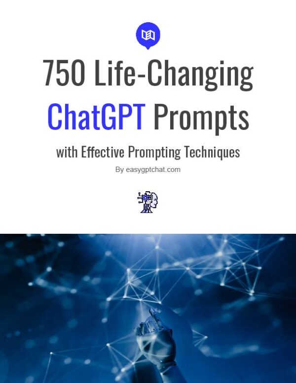 750 Life-Changing ChatGPT Prompts with Effective Prompting Techniques